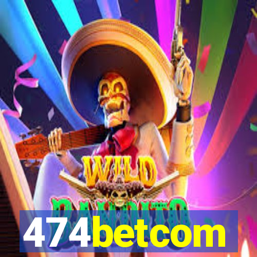 474betcom