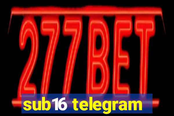 sub16 telegram
