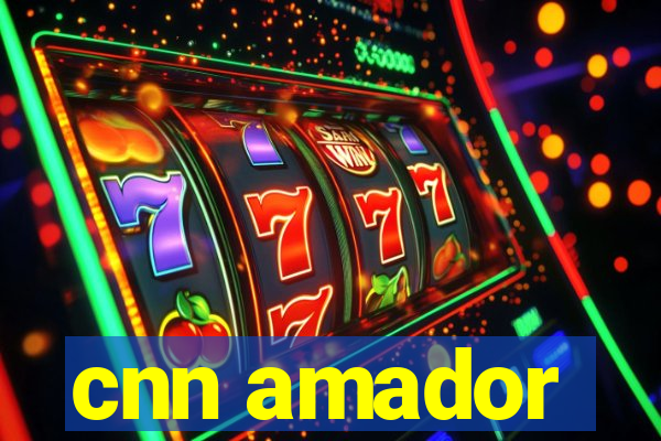 cnn amador