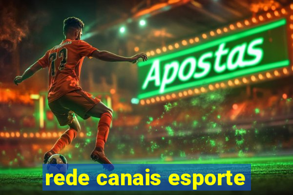 rede canais esporte