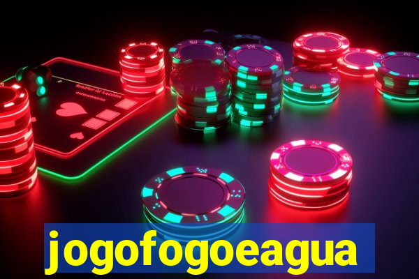 jogofogoeagua