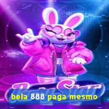bela 888 paga mesmo
