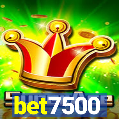 bet7500