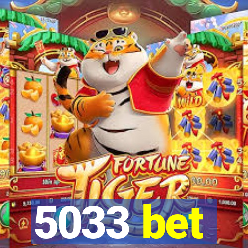 5033 bet