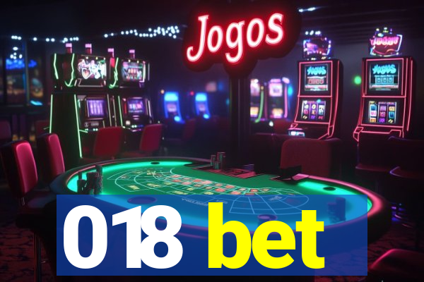 018 bet