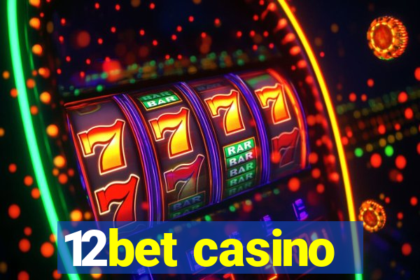 12bet casino