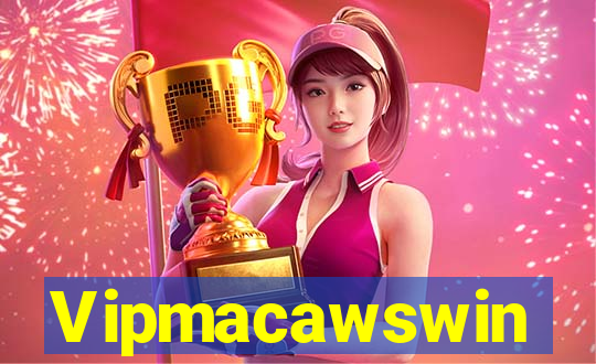 Vipmacawswin
