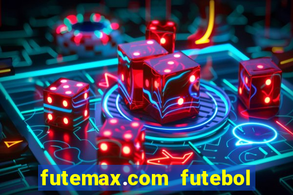 futemax.com futebol ao vivo