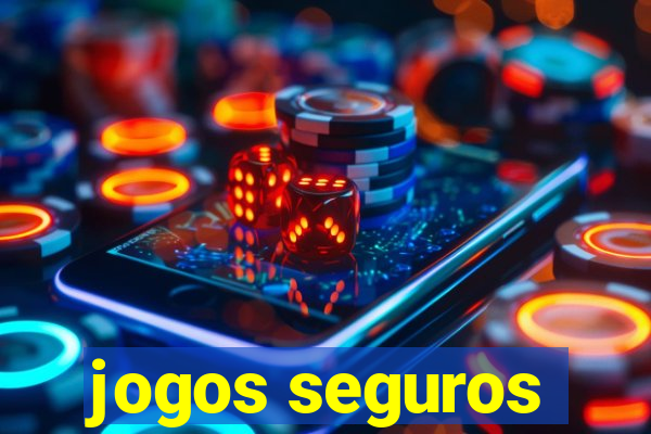 jogos seguros