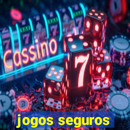 jogos seguros