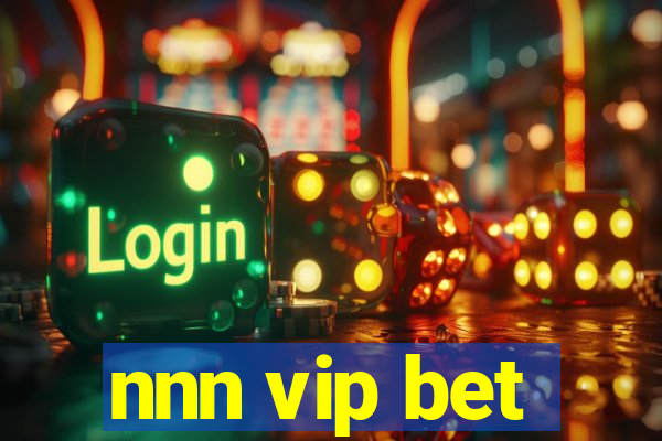 nnn vip bet