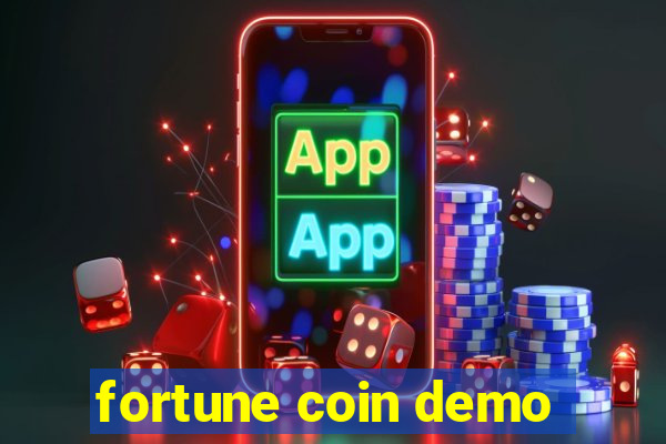 fortune coin demo