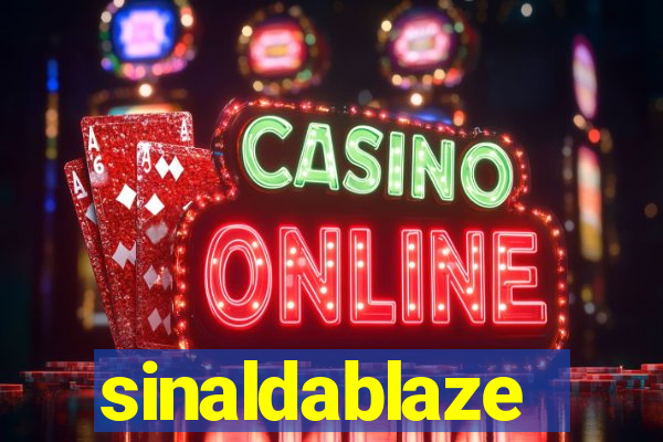 sinaldablaze