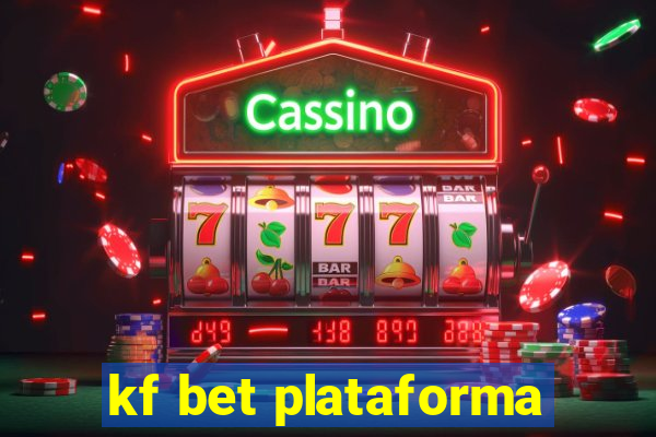 kf bet plataforma