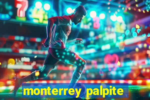 monterrey palpite