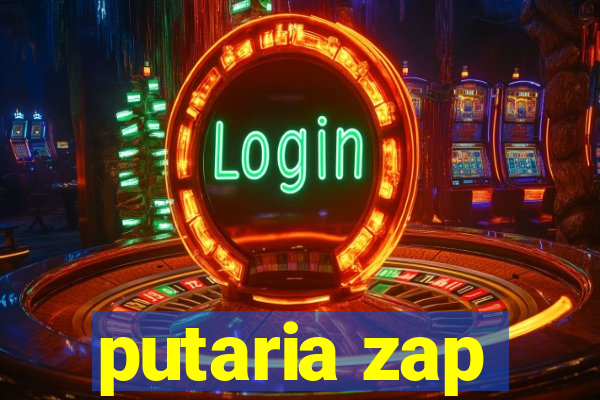 putaria zap