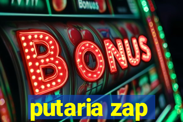 putaria zap