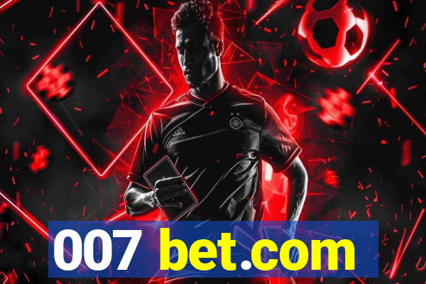 007 bet.com