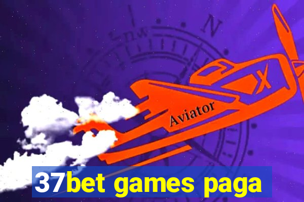 37bet games paga