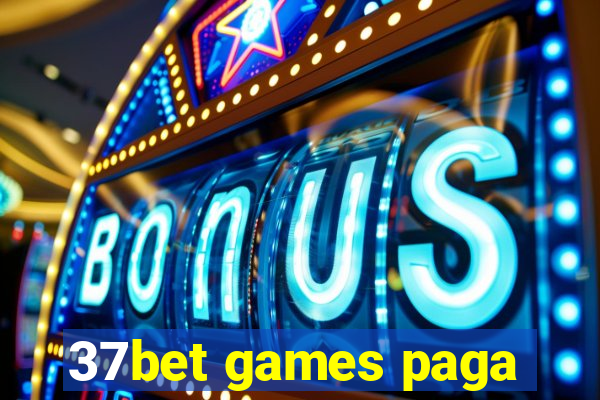 37bet games paga