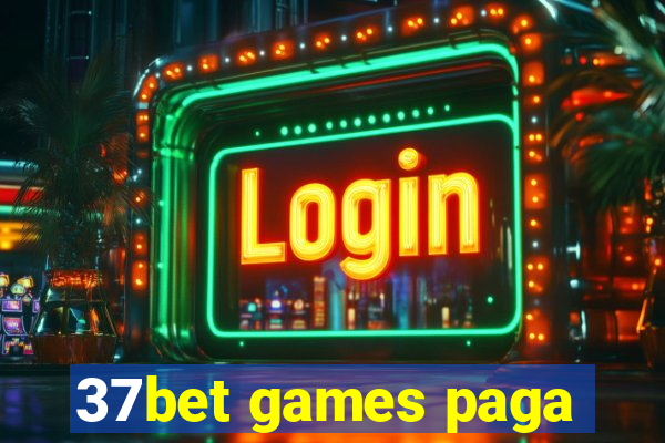37bet games paga
