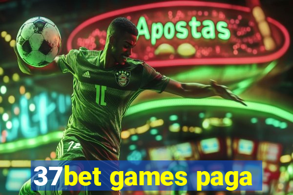 37bet games paga