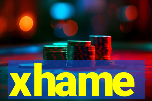 xhame
