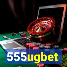 555ugbet