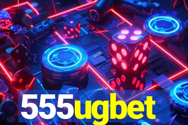 555ugbet