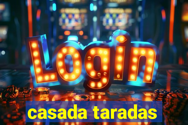 casada taradas