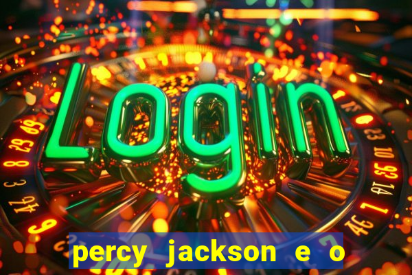 percy jackson e o mar de monstros filme drive