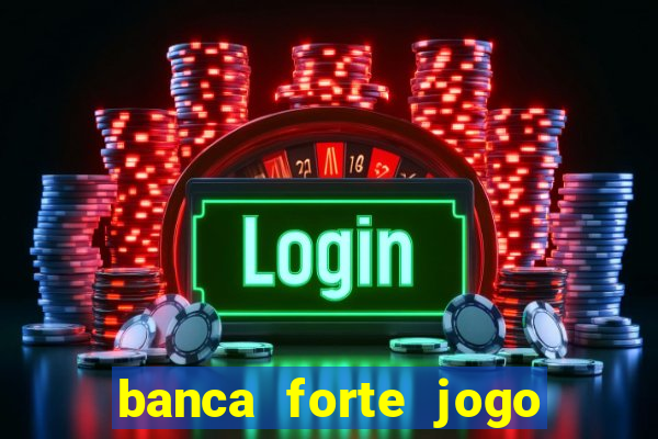 banca forte jogo do bicho app