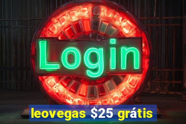 leovegas $25 grátis