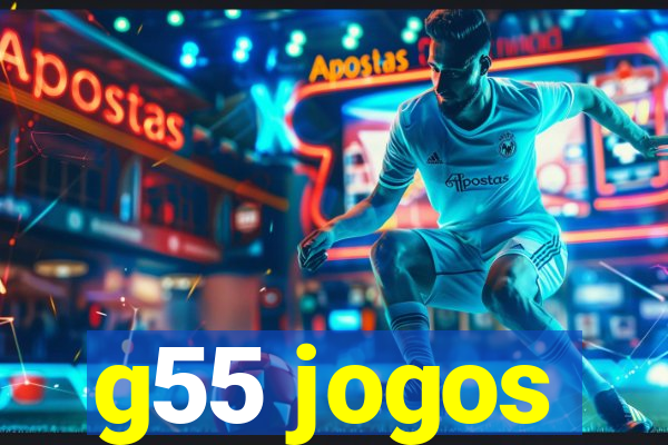 g55 jogos