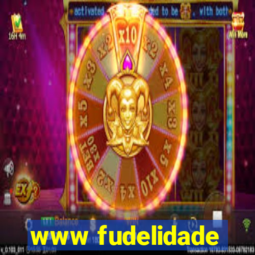 www fudelidade