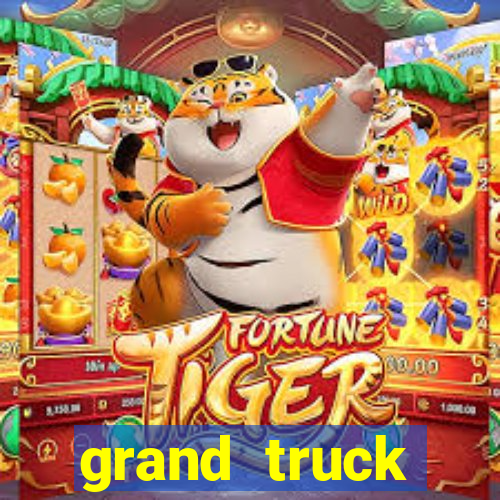 grand truck simulator dinheiro infinito