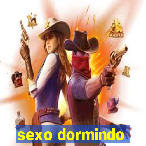 sexo dormindo