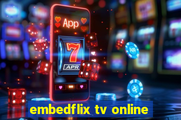 embedflix tv online