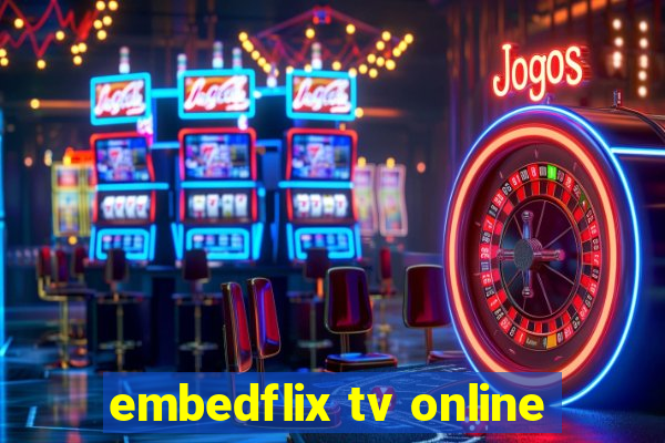 embedflix tv online