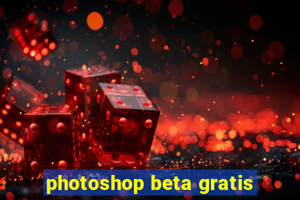 photoshop beta gratis