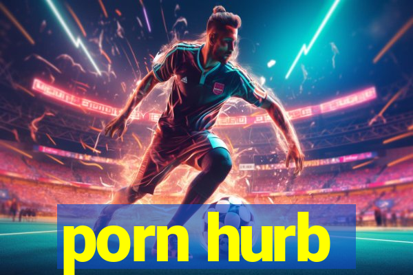 porn hurb