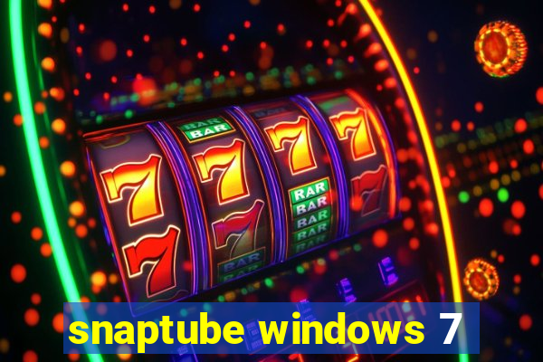 snaptube windows 7