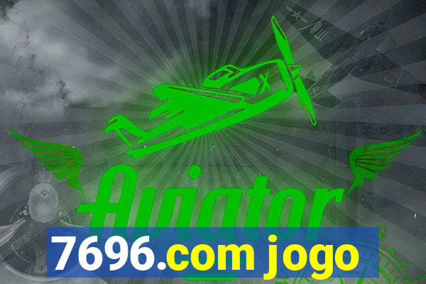 7696.com jogo