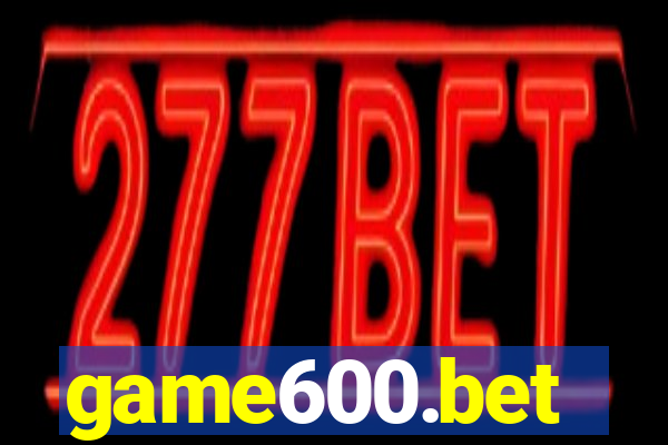 game600.bet