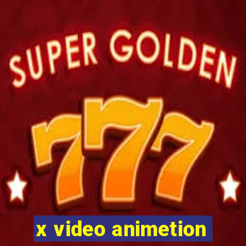 x video animetion