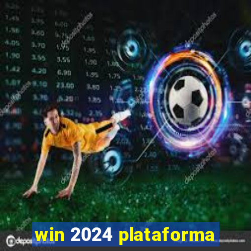 win 2024 plataforma