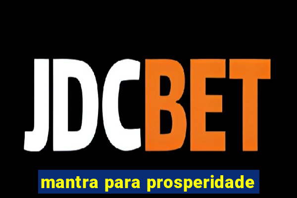 mantra para prosperidade