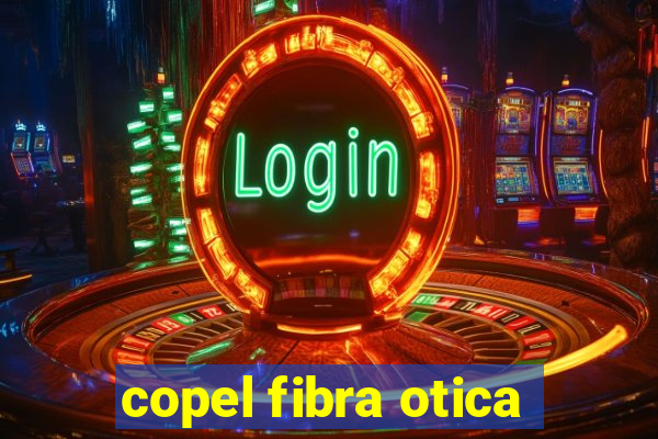 copel fibra otica
