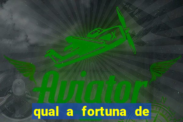 qual a fortuna de filipe ret