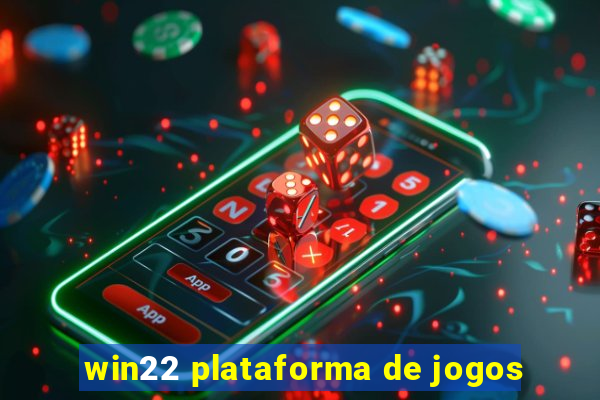 win22 plataforma de jogos